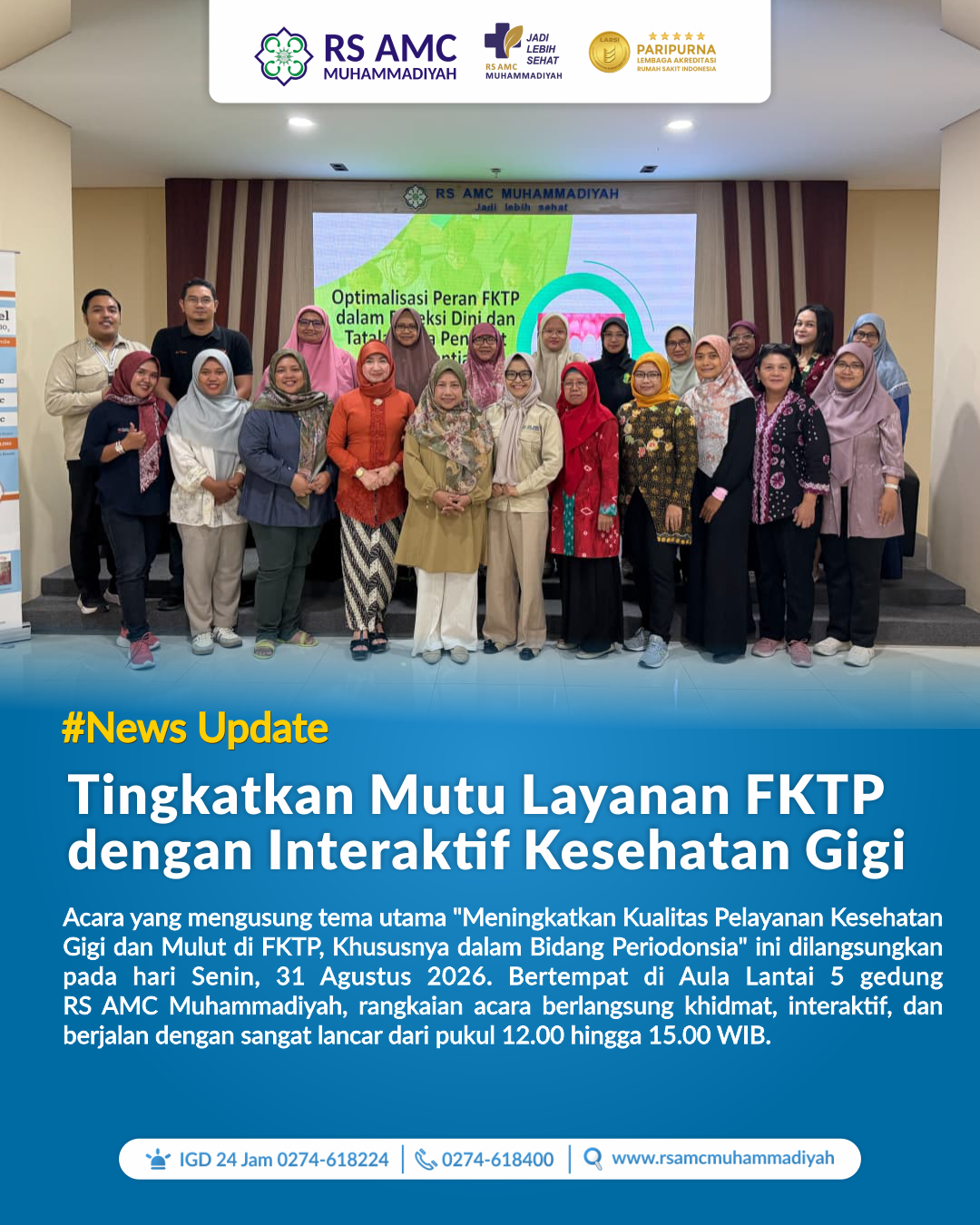 Sinergi Tingkatkan Mutu Layanan FKTP, RS AMC Muhammadiyah Sukses Gelar Ramah Tamah dan Talkshow Interaktif Kesehatan Gigi